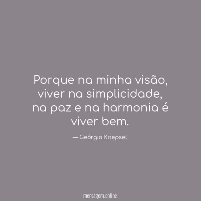 Porque na minha visão