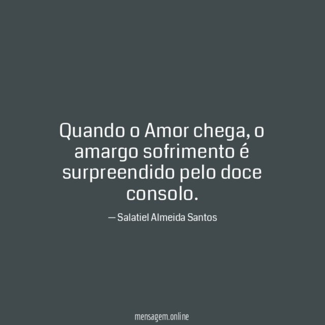 Quando o Amor chega