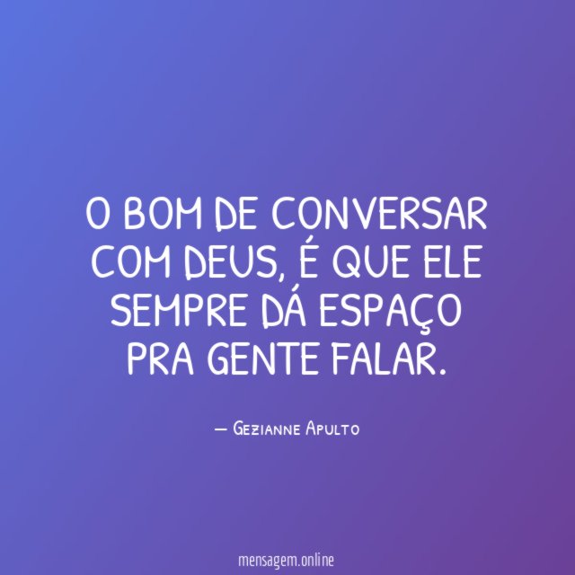 O bom de conversar com Deus