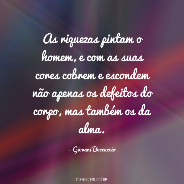As riquezas pintam o homem