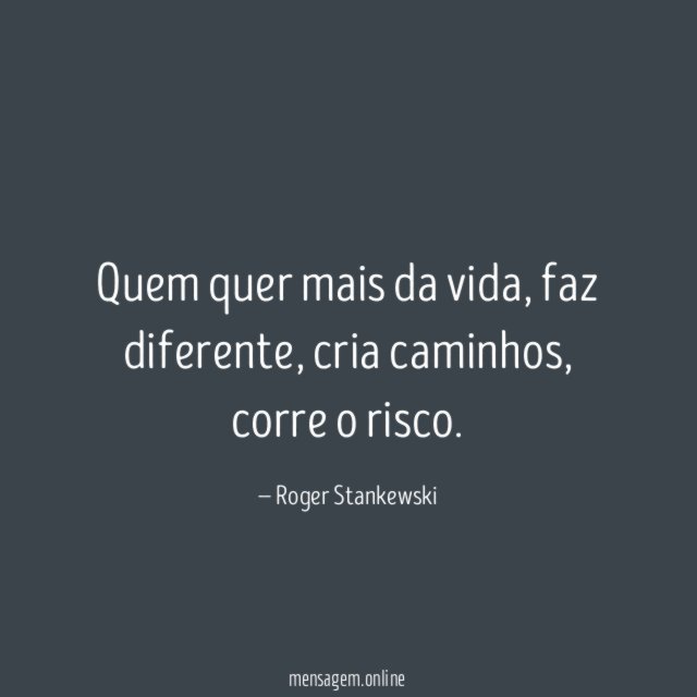 Quem quer mais da vida