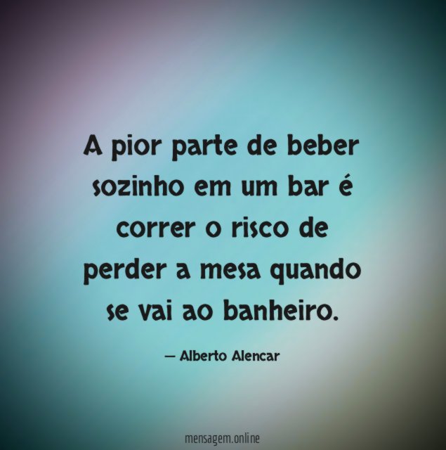 A pior parte de beber sozinho em um