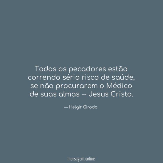 Todos os pecadores estão correndo sério risco de saúde