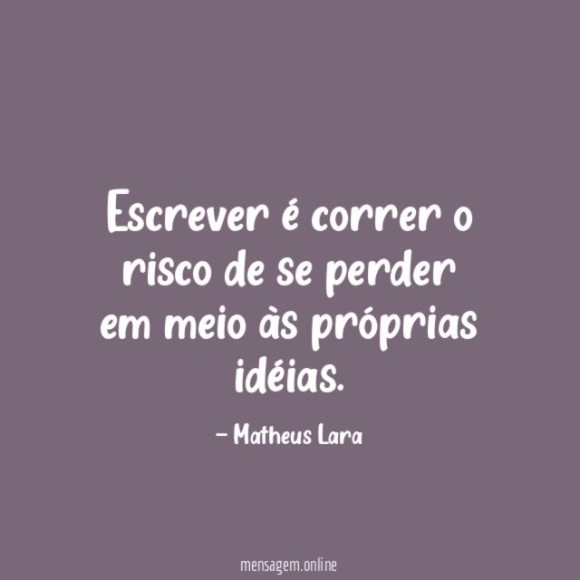 Escrever é correr o risco de se perder