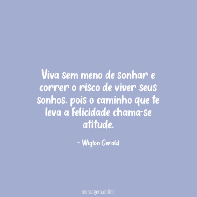 Viva sem meno de sonhar e correr