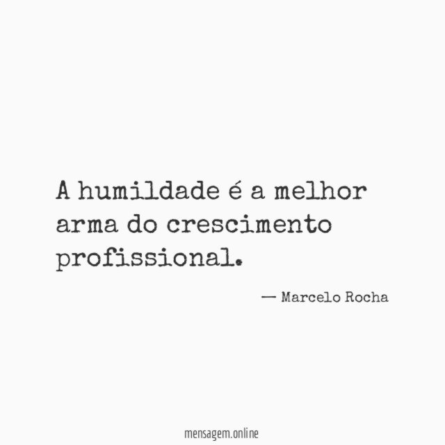 A humildade é a melhor arma do crescimento profissional