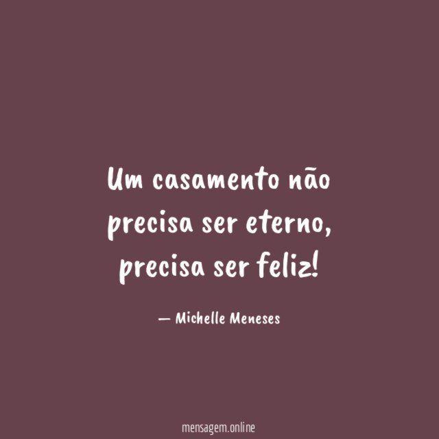 Um casamento não precisa ser eterno