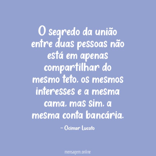 O segredo da união entre duas pessoas não