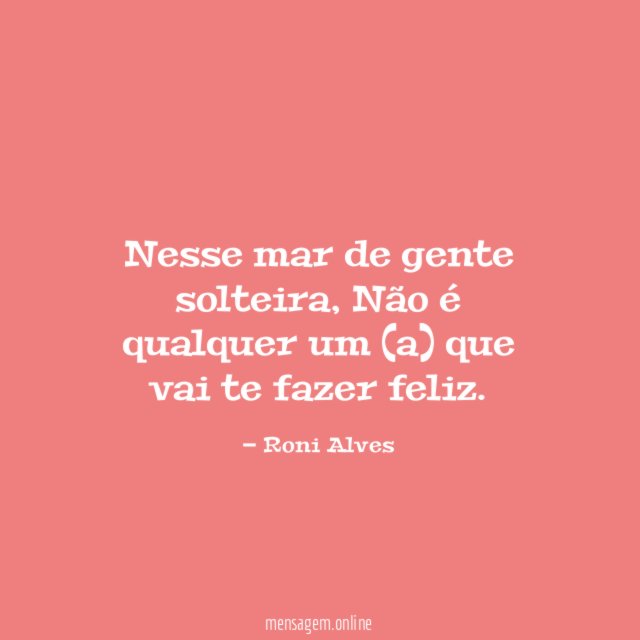 Nesse mar de gente solteira