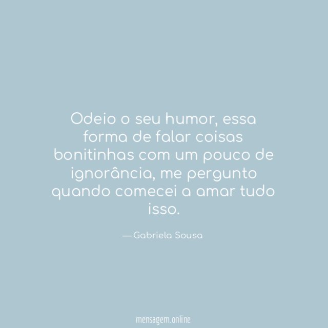 Odeio o seu humor