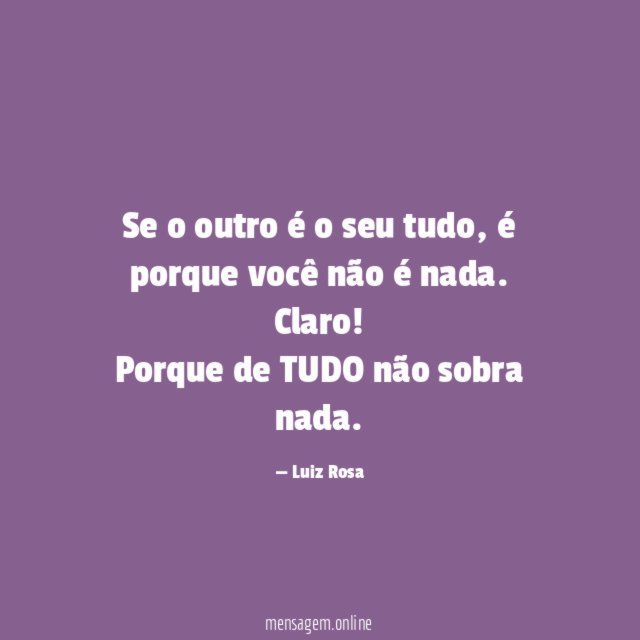 Se o outro é o seu tudo