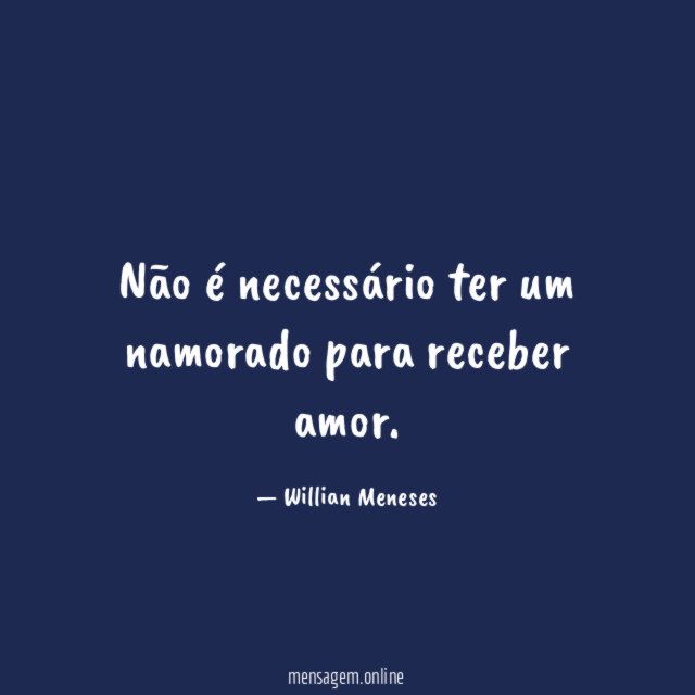 Não é necessário ter um namorado para receber amor