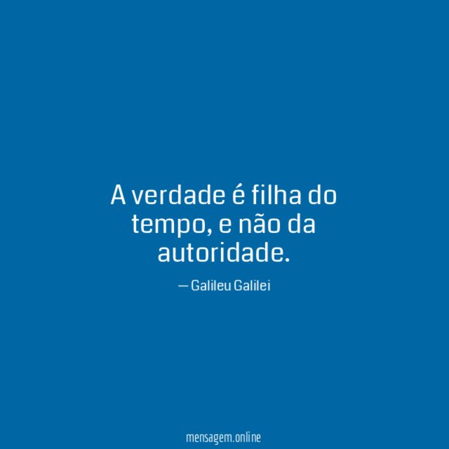 A verdade é filha do tempo