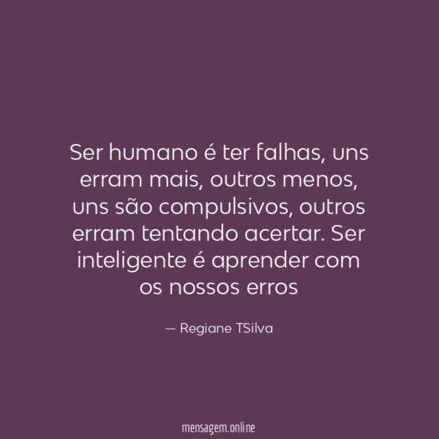 Ser humano é ter falhas