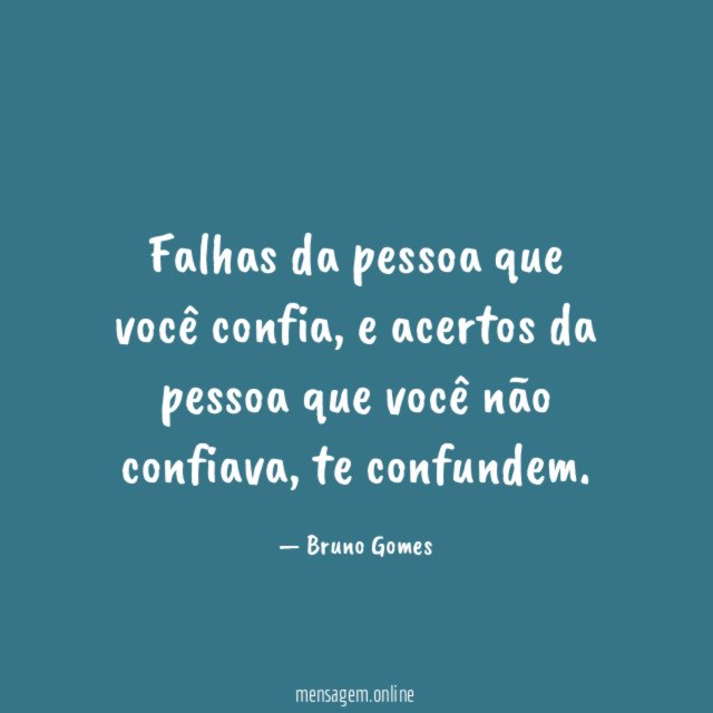 Falhas da pessoa que você confia