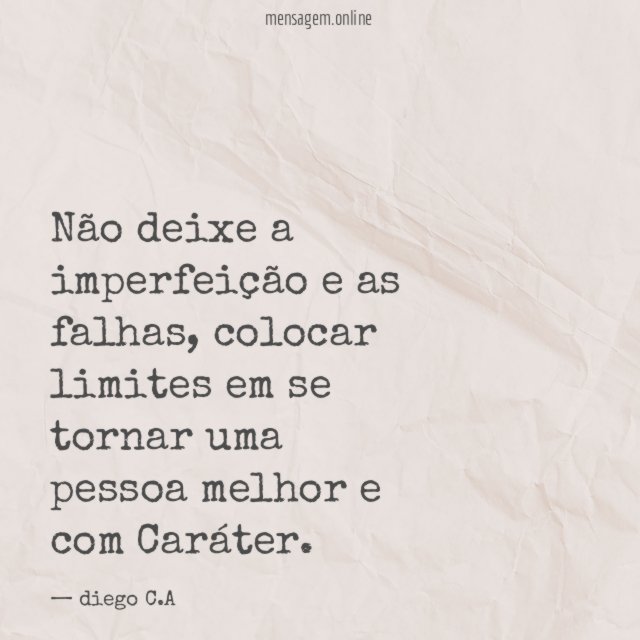 Não deixe a imperfeição e as falhas