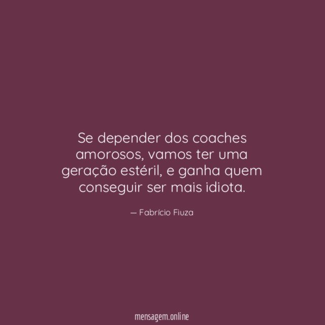 Se depender dos coaches amorosos
