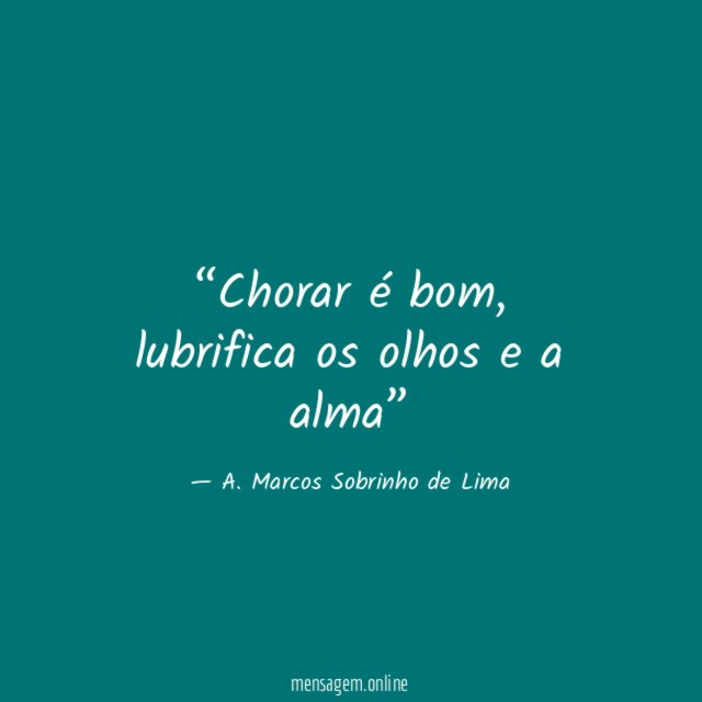 Chorar é bom