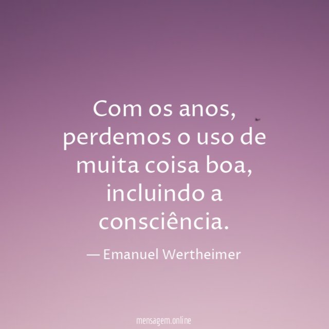 Com os anos