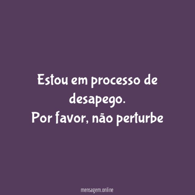 Estou em processo de desapego