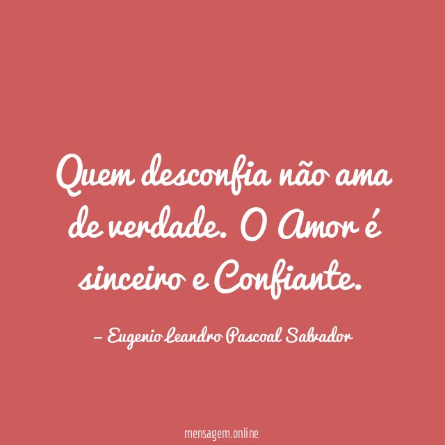 Quem desconfia não ama de verdade