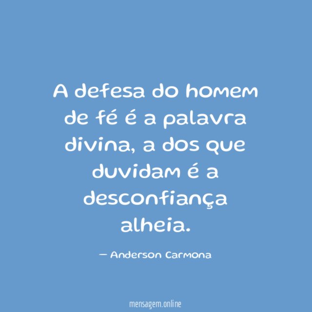 A defesa do homem de fé é a palavra divina