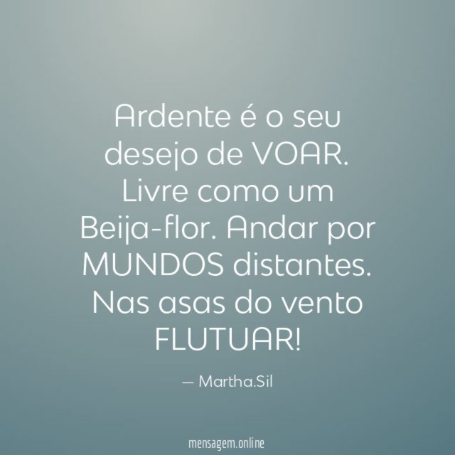 Ardente é o seu desejo de VOAR