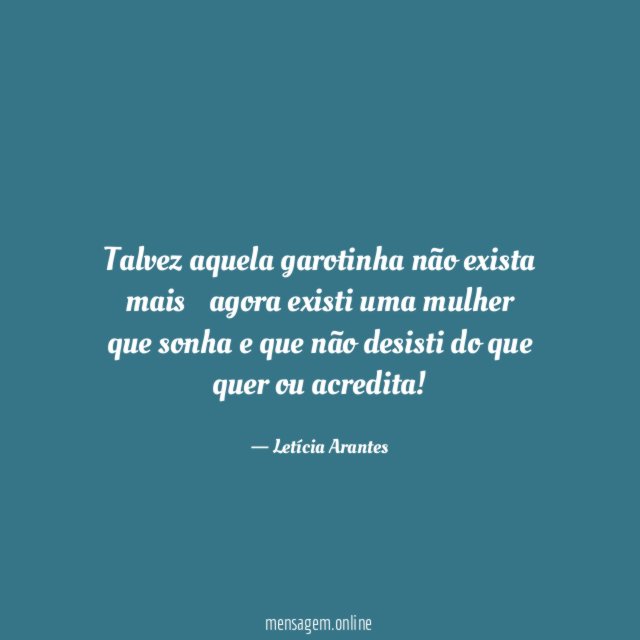 Talvez aquela garotinha não exista mais