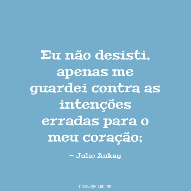 Eu não desisti