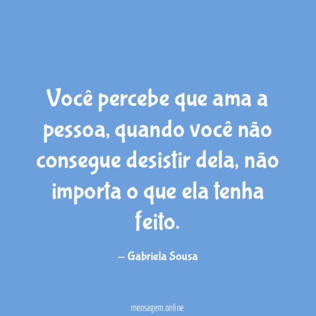 Você percebe que ama a pessoa