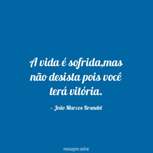 A vida é sofrida