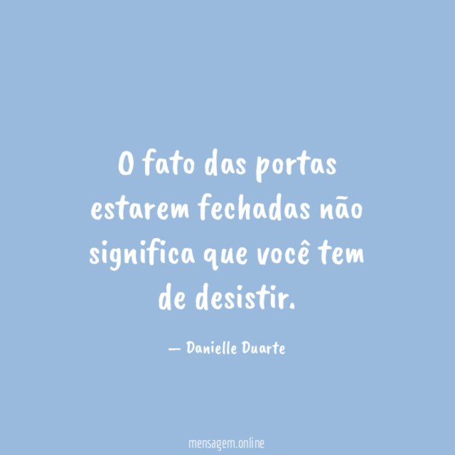 O fato das portas estarem fechadas não significa