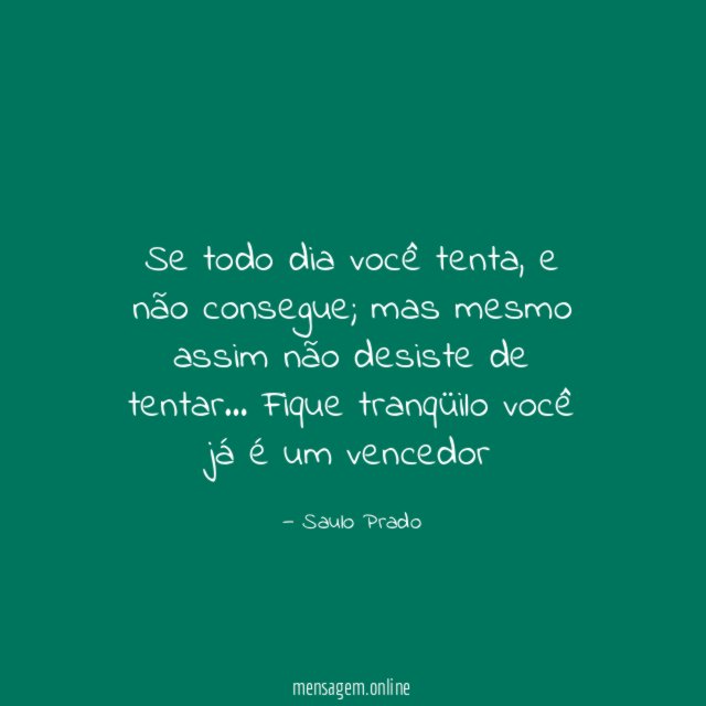 Se todo dia você tenta