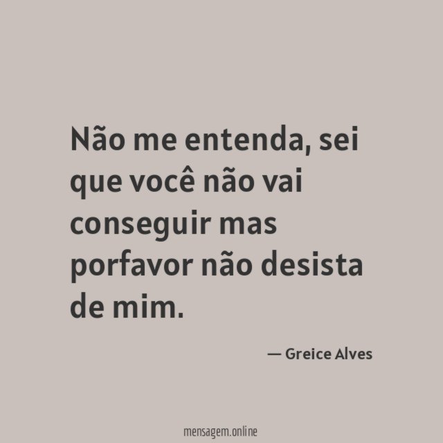 Não me entenda