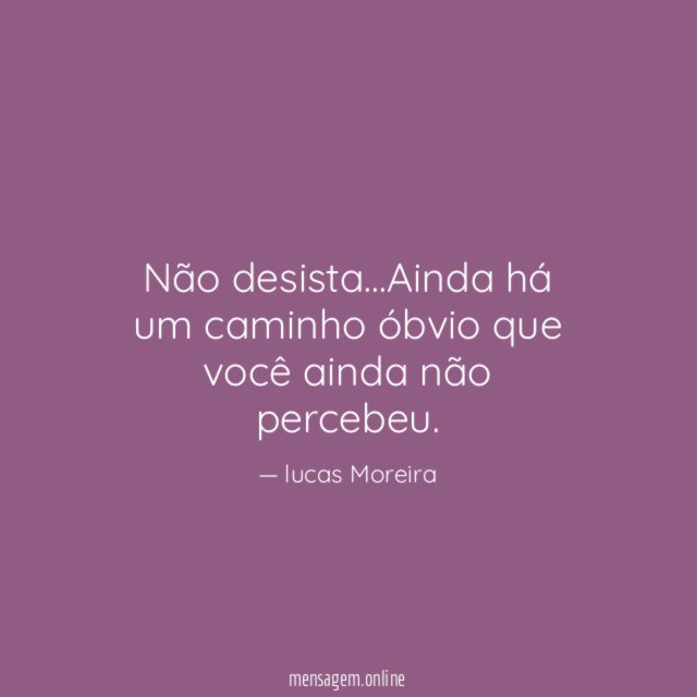 Não desista