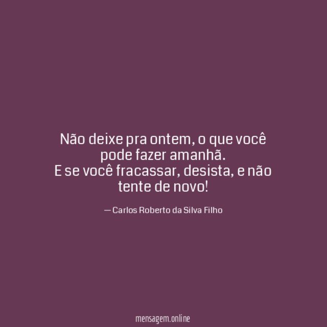 Não deixe pra ontem