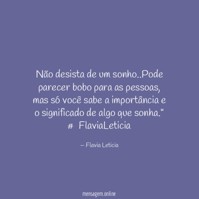 Não desista de um sonho