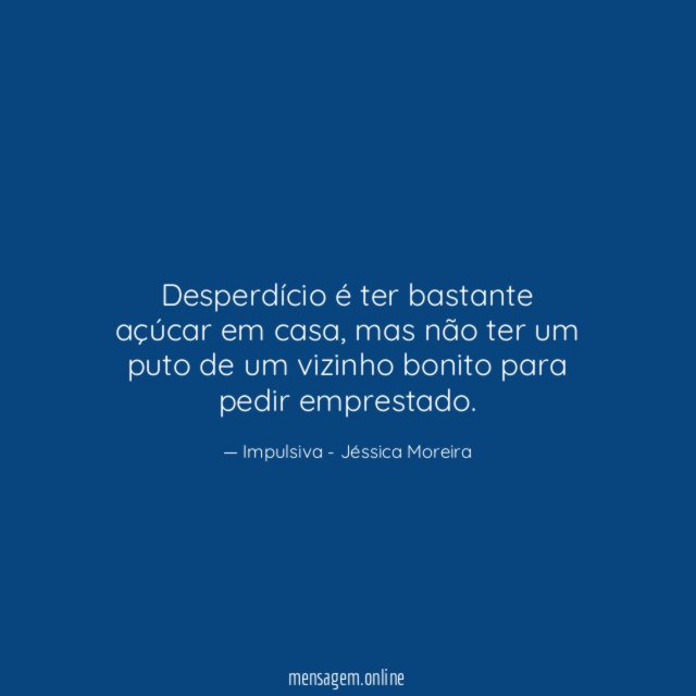 Desperdício é ter bastante açúcar em casa