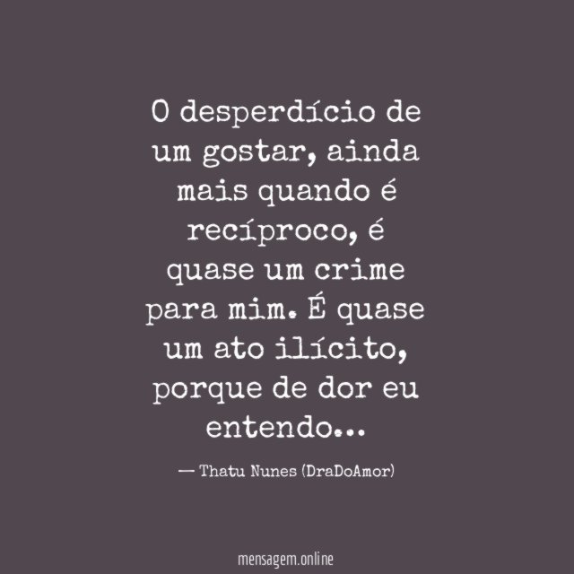 O desperdício de um gostar
