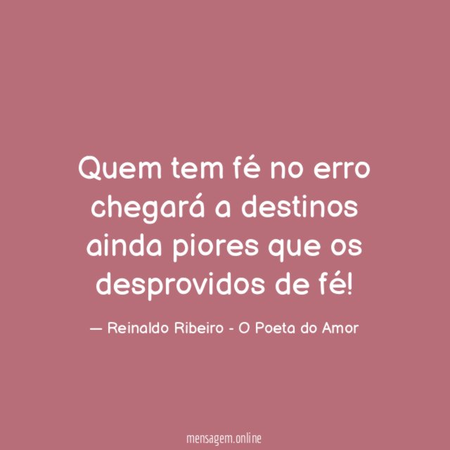 Quem tem fé no erro chegará a destinos