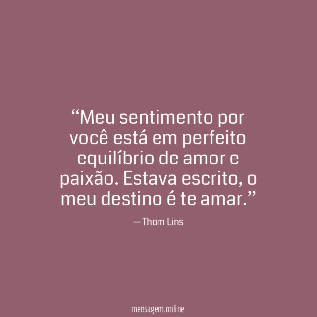 Meu sentimento por você está em perfeito equilíbrio