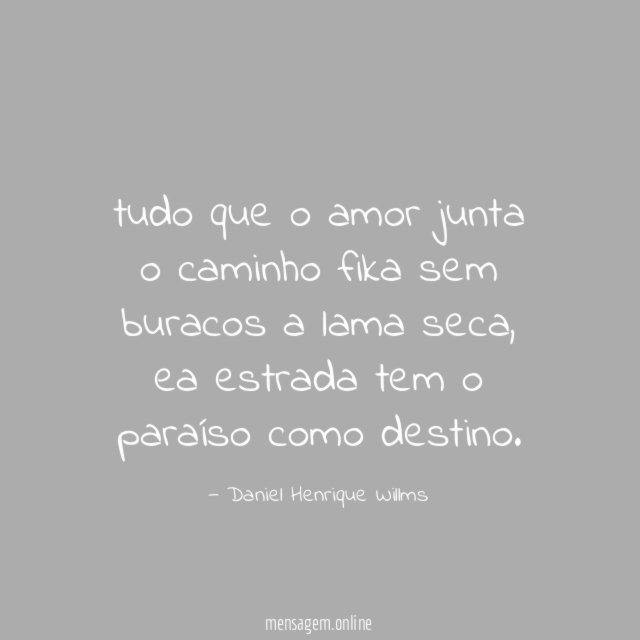 tudo que o amor junta o caminho fika
