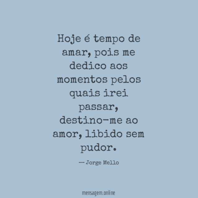 Hoje é tempo de amar