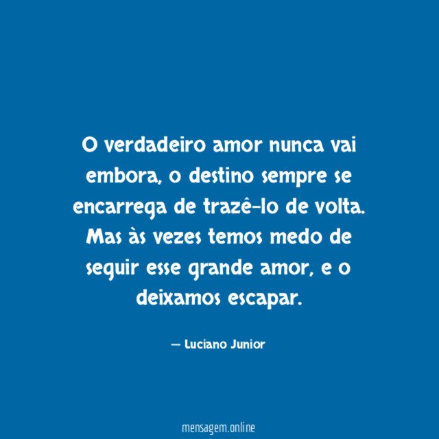 O verdadeiro amor nunca vai embora