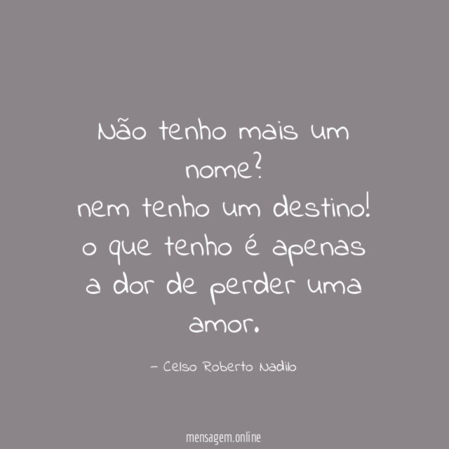 Não tenho mais um nome