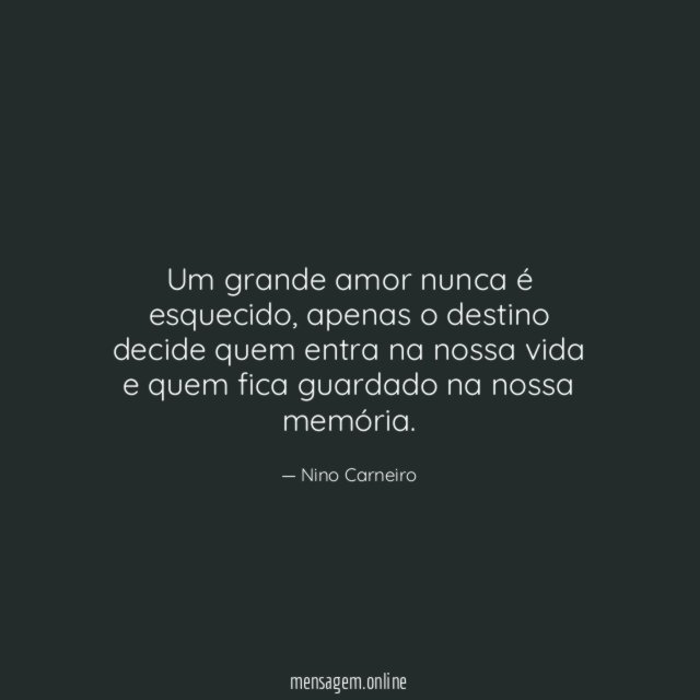 Um grande amor nunca é esquecido