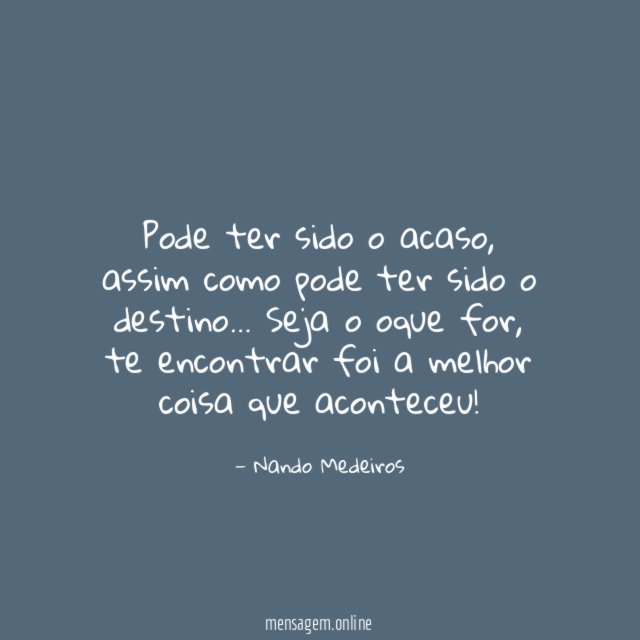 Pode ter sido o acaso