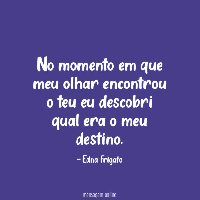 No momento em que meu olhar encontrou