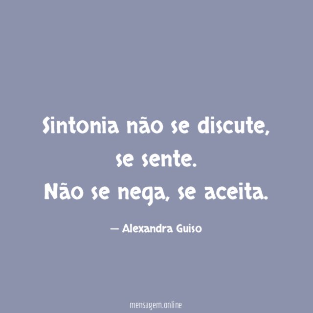 Sintonia não se discute