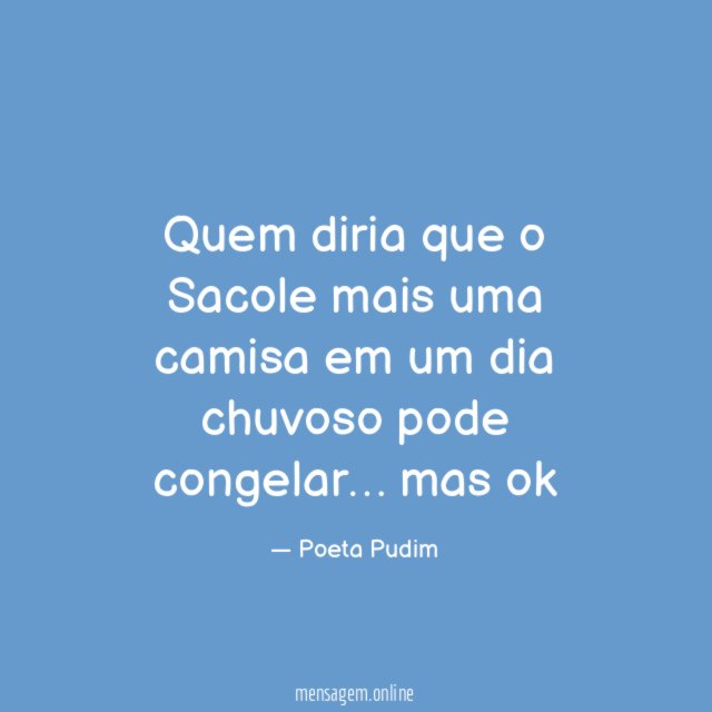 Quem diria que o Sacole mais uma camisa